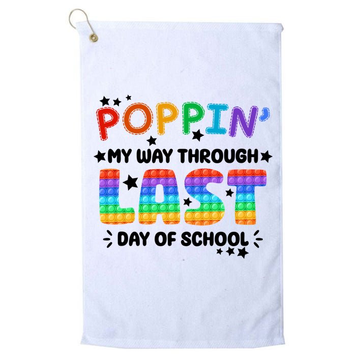 Poppin My Way Through Last Day Of School Golf Towel