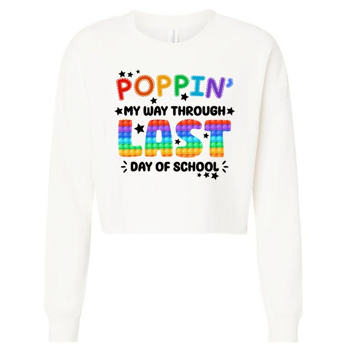 Poppin My Way Through Last Day Of School Cropped Pullover Crew