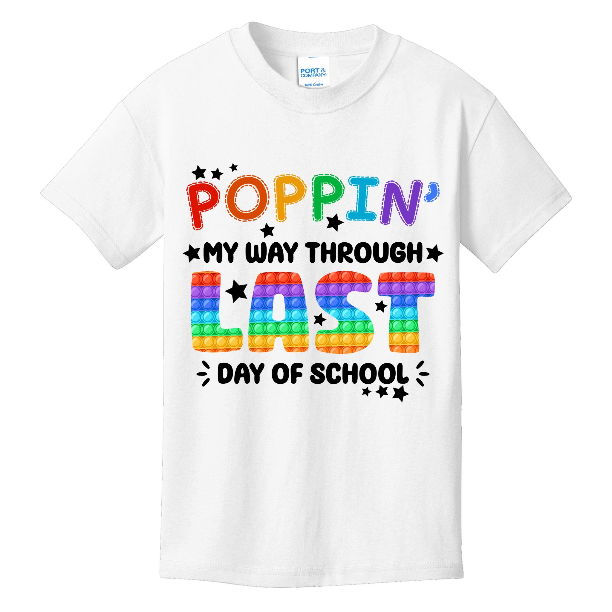 Poppin My Way Through Last Day Of School Kids T-Shirt
