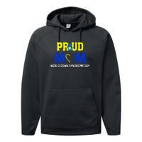 Pround Mom World Down Syndrome Awareness Day Gift Performance Fleece Hoodie