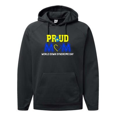 Pround Mom World Down Syndrome Awareness Day Gift Performance Fleece Hoodie