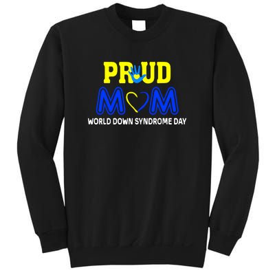 Pround Mom World Down Syndrome Awareness Day Gift Sweatshirt