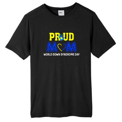 Pround Mom World Down Syndrome Awareness Day Gift Tall Fusion ChromaSoft Performance T-Shirt