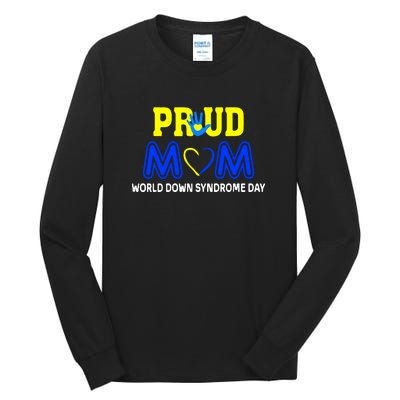 Pround Mom World Down Syndrome Awareness Day Gift Tall Long Sleeve T-Shirt