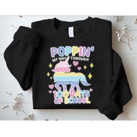 Poppin' My Way Through 100 Days Of School Rainbow Unicorn Fidget Toy Sweatshirt
