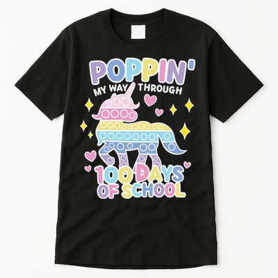 Poppin' My Way Through 100 Days Of School Rainbow Unicorn Fidget Toy Tall T-Shirt