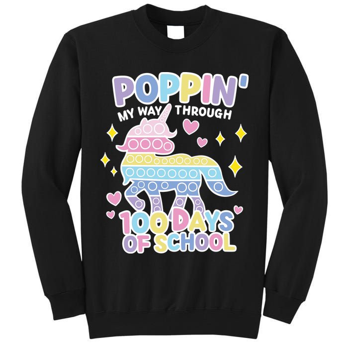Poppin' My Way Through 100 Days Of School Rainbow Unicorn Fidget Toy Tall Sweatshirt