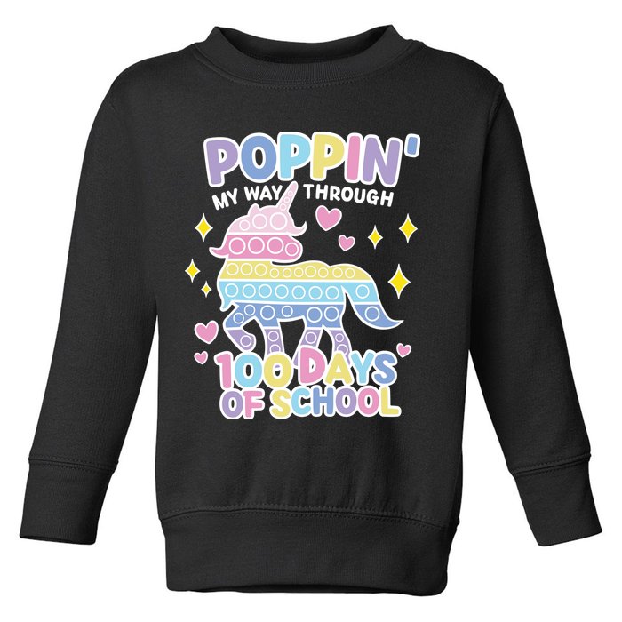 Poppin' My Way Through 100 Days Of School Rainbow Unicorn Fidget Toy Toddler Sweatshirt