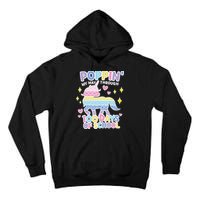 Poppin' My Way Through 100 Days Of School Rainbow Unicorn Fidget Toy Tall Hoodie