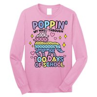 Poppin' My Way Through 100 Days Of School Rainbow Unicorn Fidget Toy Long Sleeve Shirt