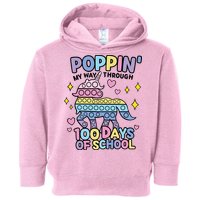 Poppin' My Way Through 100 Days Of School Rainbow Unicorn Fidget Toy Toddler Hoodie