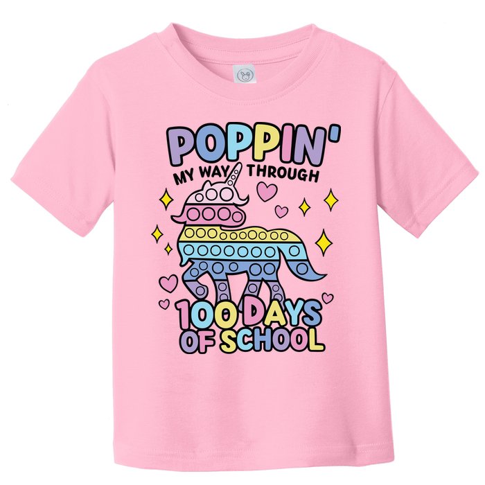Poppin' My Way Through 100 Days Of School Rainbow Unicorn Fidget Toy Toddler T-Shirt