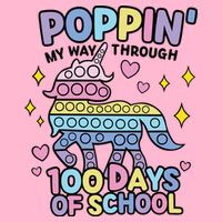 Poppin' My Way Through 100 Days Of School Rainbow Unicorn Fidget Toy Kids T-Shirt