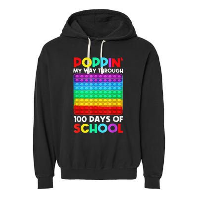 Poppin' My Way Through 100 Days Of School Happy 100th Day Garment-Dyed Fleece Hoodie