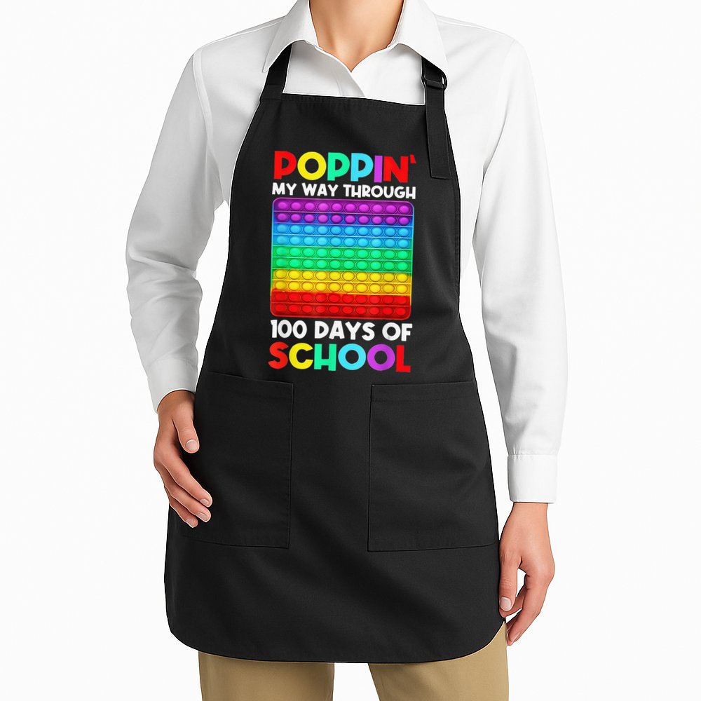 Poppin' My Way Through 100 Days Of School Happy 100th Day Apron