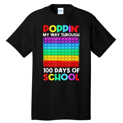 Poppin' My Way Through 100 Days Of School Happy 100th Day Tall T-Shirt