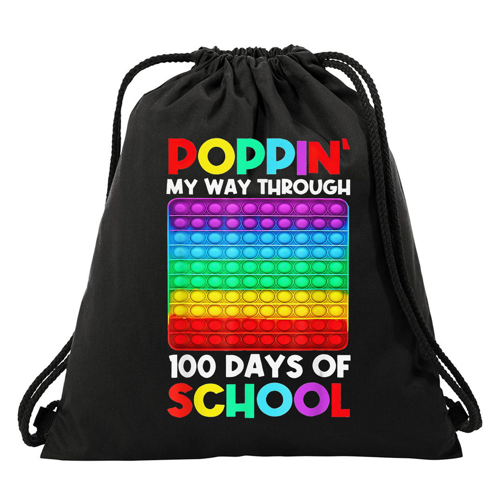 Poppin' My Way Through 100 Days Of School Happy 100th Day Drawstring Bag