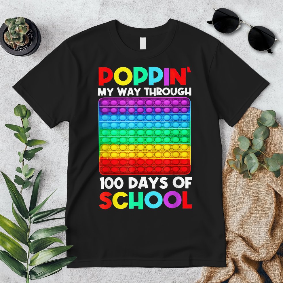 Poppin' My Way Through 100 Days Of School Happy 100th Day Premium T-Shirt