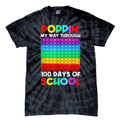 Poppin' My Way Through 100 Days Of School Happy 100th Day Tie-Dye T-Shirt