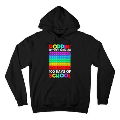 Poppin' My Way Through 100 Days Of School Happy 100th Day Tall Hoodie