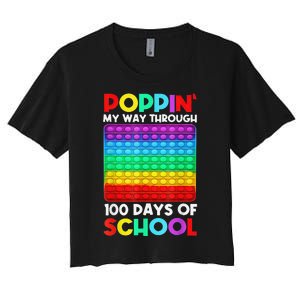 Poppin' My Way Through 100 Days Of School Happy 100th Day Women's Crop Top Tee