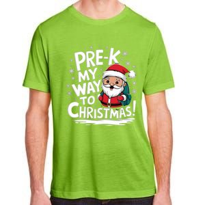 Prek My Way To Christmas Cute Santa Preschool Snowflake Great Gift Adult ChromaSoft Performance T-Shirt