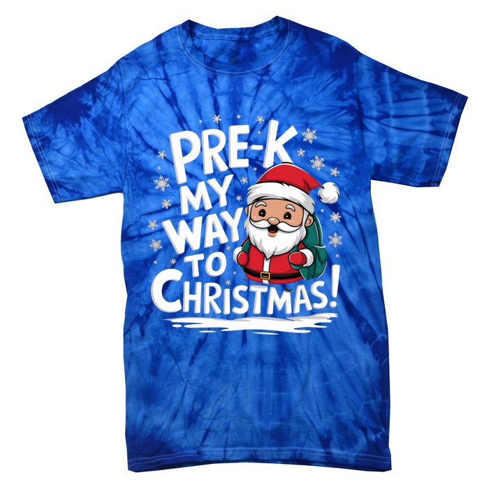 Prek My Way To Christmas Cute Santa Preschool Snowflake Great Gift Tie-Dye T-Shirt