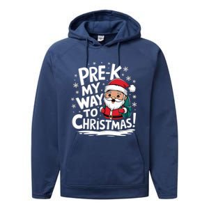 Prek My Way To Christmas Cute Santa Preschool Snowflake Great Gift Performance Fleece Hoodie