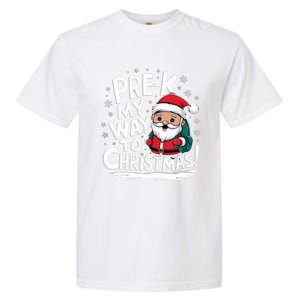 Prek My Way To Christmas Cute Santa Preschool Snowflake Great Gift Garment-Dyed Heavyweight T-Shirt