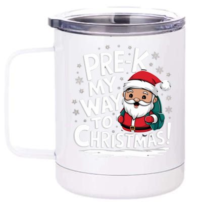 Prek My Way To Christmas Cute Santa Preschool Snowflake Great Gift 12 oz Stainless Steel Tumbler Cup