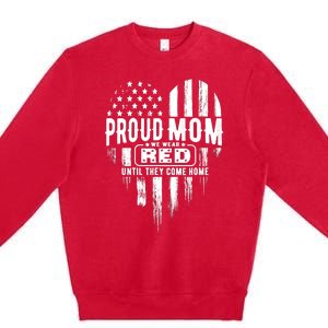 Proud Mom We Wear Red Friday Military Premium Crewneck Sweatshirt