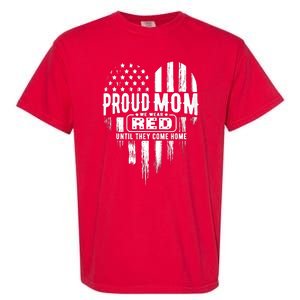 Proud Mom We Wear Red Friday Military Garment-Dyed Heavyweight T-Shirt