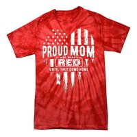 Proud Mom We Wear Red Friday Military Tie-Dye T-Shirt