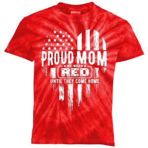 Proud Mom We Wear Red Friday Military Kids Tie-Dye T-Shirt