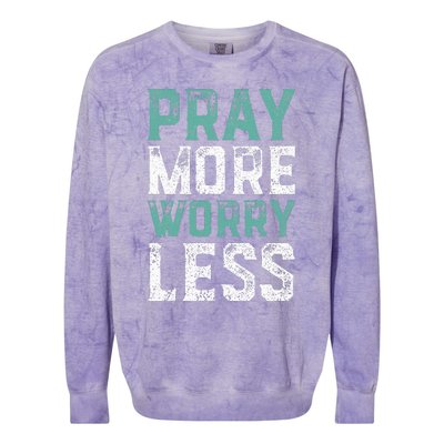 Pray More Worry Less Christian Faith Colorblast Crewneck Sweatshirt