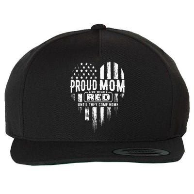 Proud Mom We Wear Red Friday Military Wool Snapback Cap