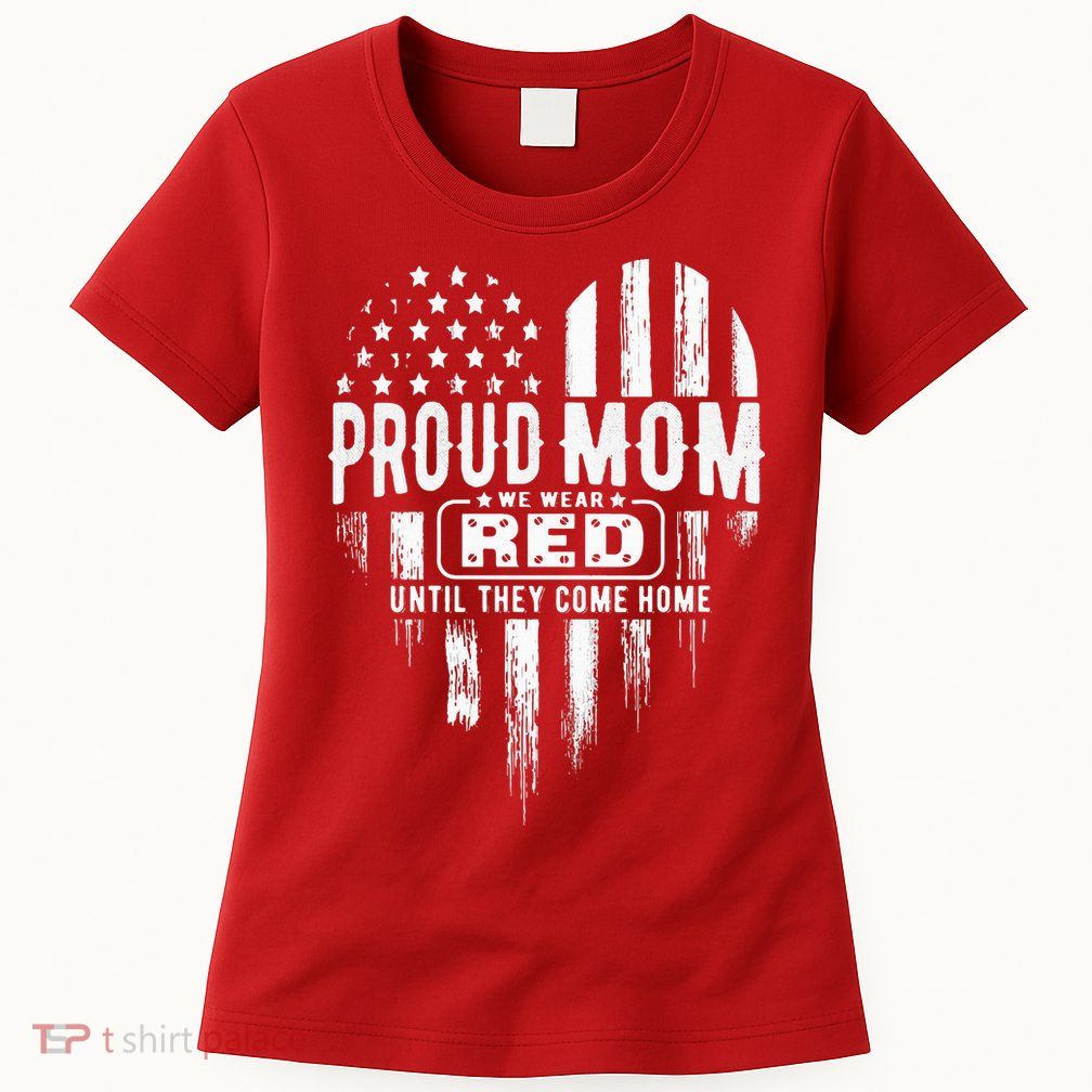 Proud Mom We Wear Red Friday Military Women's T-Shirt