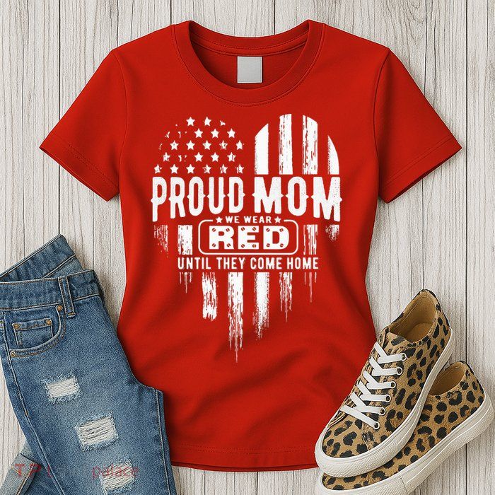 Proud Mom We Wear Red Friday Military Women's T-Shirt