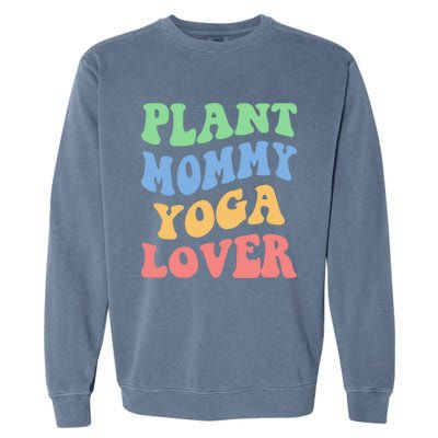 Plant Mommy Yoga Lover Succulent Mom Plant Mama Gift Garment-Dyed Sweatshirt