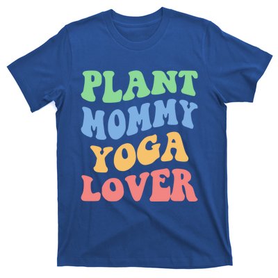 Plant Mommy Yoga Lover Succulent Mom Plant Mama Gift T-Shirt