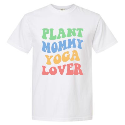 Plant Mommy Yoga Lover Succulent Mom Plant Mama Gift Garment-Dyed Heavyweight T-Shirt