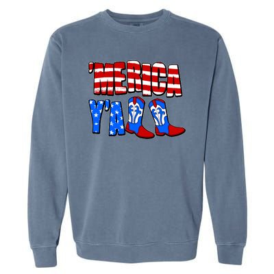 Patriotic Merica Yall Cowboy Cowgirl Boots Garment-Dyed Sweatshirt