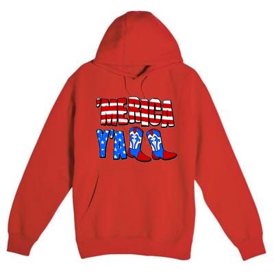 Patriotic Merica Yall Cowboy Cowgirl Boots Premium Pullover Hoodie