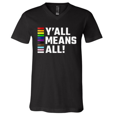 Pride Month Y’All Means All Lgbtq V-Neck T-Shirt