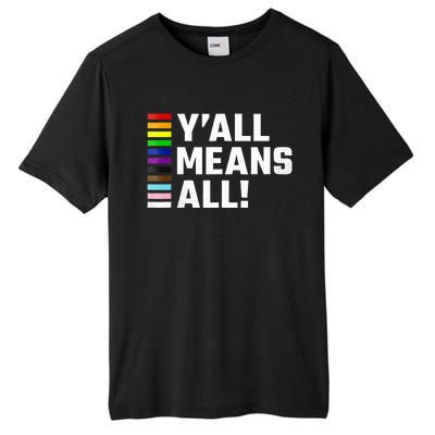 Pride Month Y’All Means All Lgbtq Tall Fusion ChromaSoft Performance T-Shirt