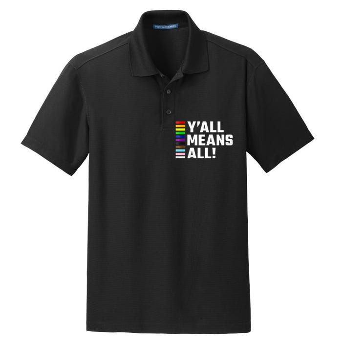 Pride Month Y’All Means All Lgbtq Dry Zone Grid Polo