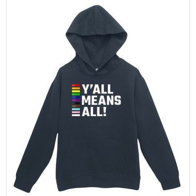 Pride Month Y’All Means All Lgbtq Urban Pullover Hoodie