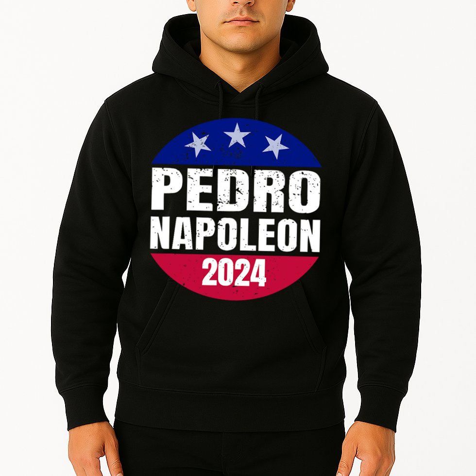 Pedro Napoleon 2024 Election Vote Funny Hoodie