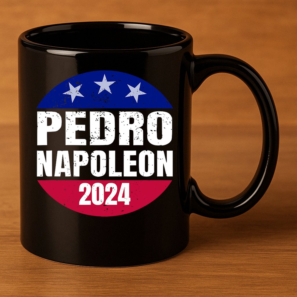 Pedro Napoleon 2024 Election Vote Funny 11oz C Handle Ceramic Mug