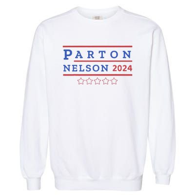 Parton & Nelson 2024 Election Funny Garment-Dyed Sweatshirt